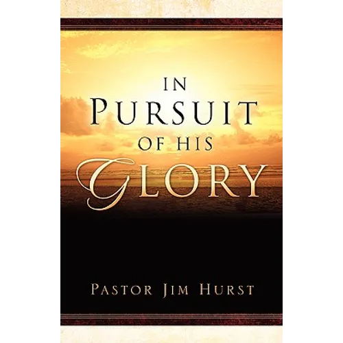 In Pursuit of His Glory - Paperback