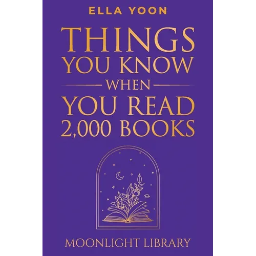 Things You Know When You Read 2,000 Books - Paperback