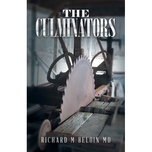 The Culminators: A Bounty Hunting, Romance, And Entrepreneur Series, Book 9 - Paperback