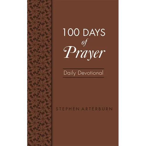 100 Days of Prayer: Daily Devotional - Paperback