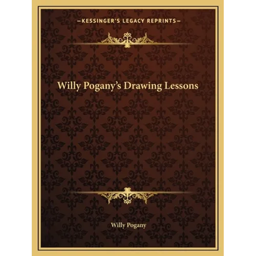 Willy Pogany's Drawing Lessons - Paperback