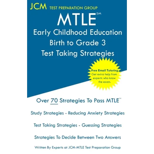 MTLE Early Childhood Education Birth to Grade 3 - Test Taking Strategies - Paperback