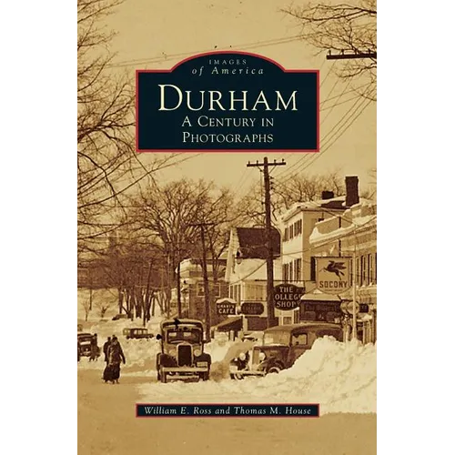 Durham: A Century in Photographs - Hardcover
