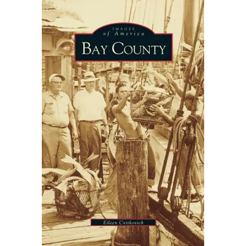 Bay County - Hardcover