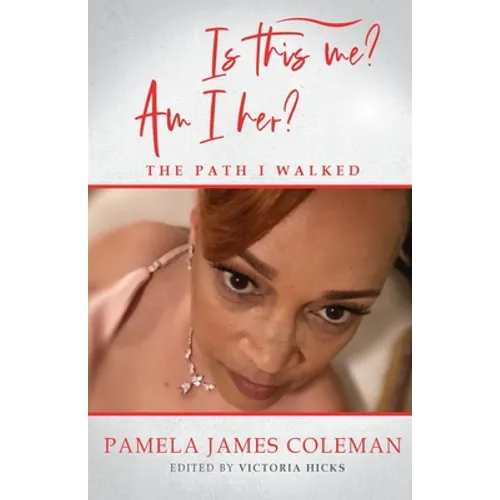 Is this me? Am I her? The Path I Walked - Paperback