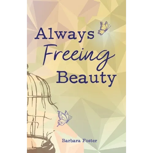 Always Freeing Beauty - Paperback