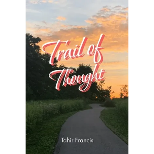 Trail of Thought: Deep Poems to Ponder On - Paperback
