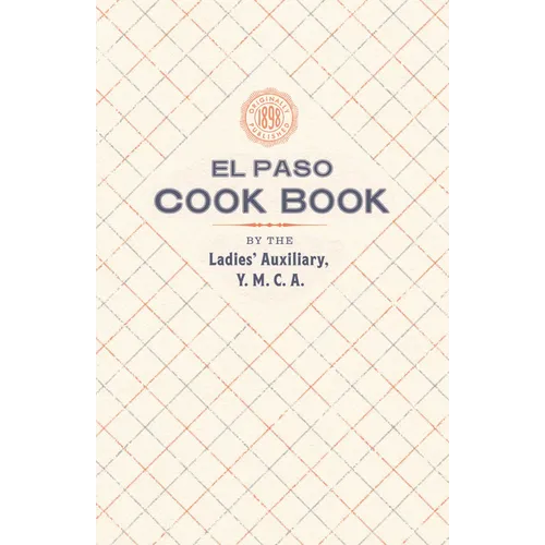 The El Paso Cook Book - Paperback