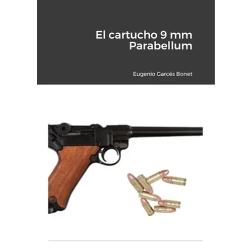 El cartucho 9 mm Parabellum - Paperback