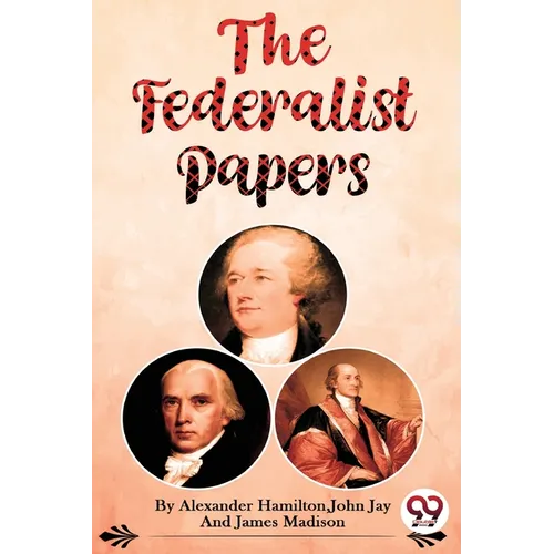 The Federalist Papers - Paperback