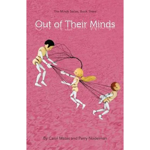 Out Of Their Minds: The Minds Series, Book Three - Paperback