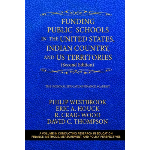 Funding Public Schools in the United States, Indian Country, and Us Territories - Paperback