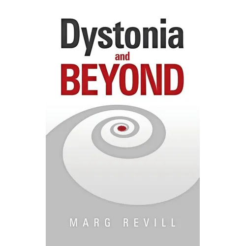 Dystonia and Beyond - Paperback
