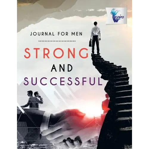 Strong and Successful Journal for Men - Paperback