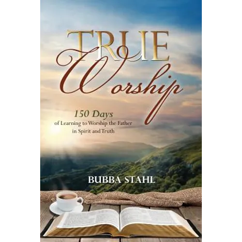 True Worship - Paperback