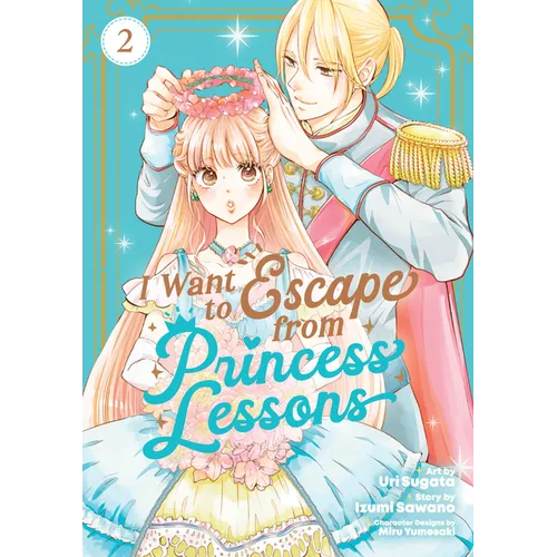 I Want to Escape from Princess Lessons (Manga) Vol. 2 - Paperback