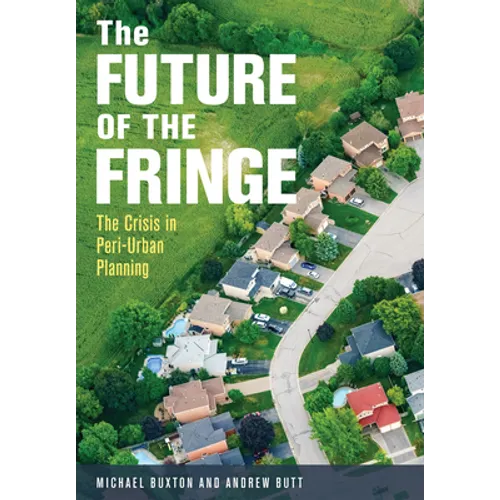 The Future of the Fringe: The Crisis in Peri-Urban Planning - Paperback