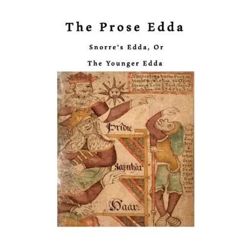 The Prose Edda: Snorre's Edda, or the Younger Edda - Paperback