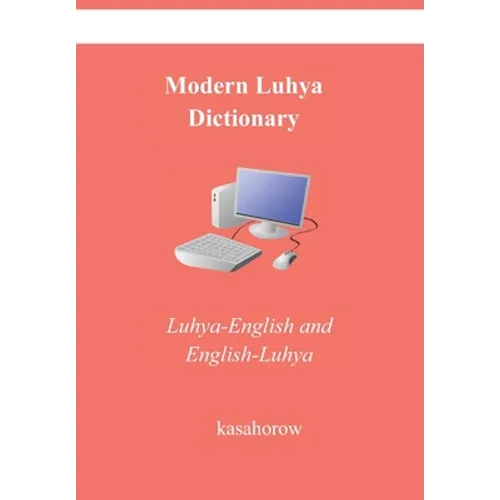 Modern Luhya Dictionary: Luhya-English and English-Luhya - Paperback