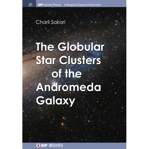 The Globular Star Clusters of the Andromeda Galaxy - Paperback
