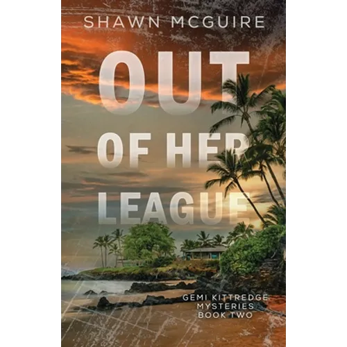 Out of Her League: A Gemi Kittredge Mystery Book 2 - Paperback