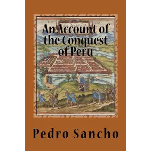 An Account of the Conquest of Peru - Paperback