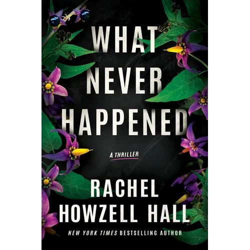 What Never Happened: A Thriller - Paperback