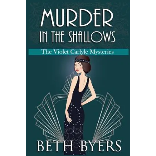 Murder in the Shallows: A Violet Carlyle Historical Mystery - Paperback