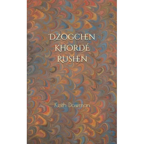 Dzogchen: Khorde Rushen - Paperback