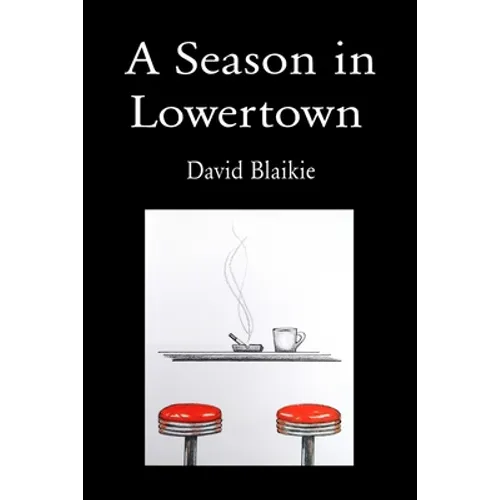 A Season in Lowertown - Paperback