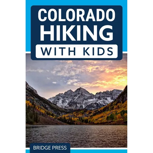 Colorado Hiking with Kids - Paperback