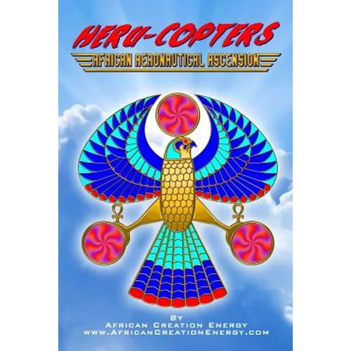 Heru-Copters: African Aeronautical Ascension - Paperback