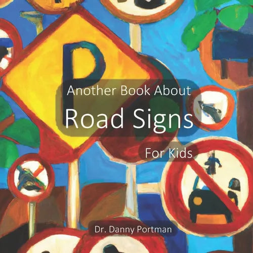 Another Book About Road Signs: For Kids - Paperback
