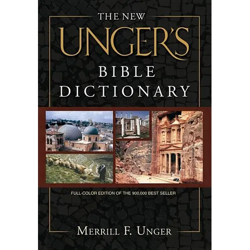 The New Unger's Bible Dictionary - Hardcover