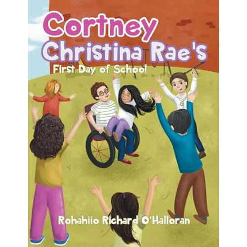 Cortney Christina Rae's First Day of School - Paperback