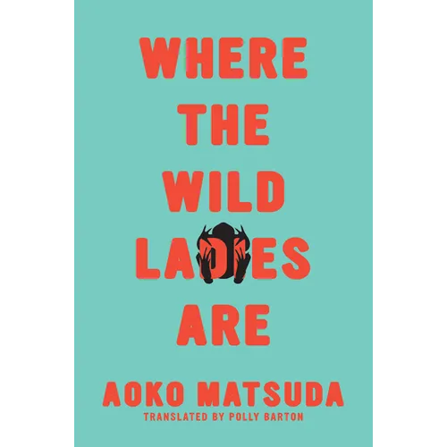 Where the Wild Ladies Are - Paperback