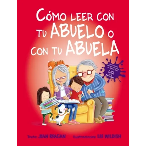 Como Leer Con Tu Abuelo O Con Tu Abuela - Hardcover