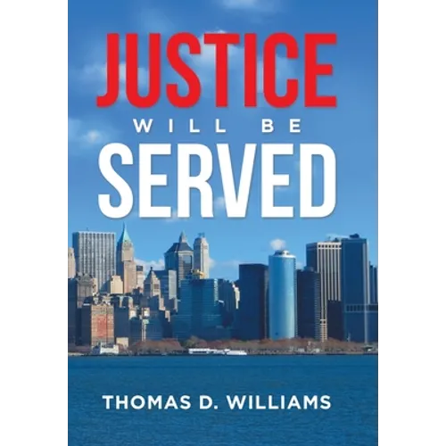 Justice Will Be Served - Hardcover