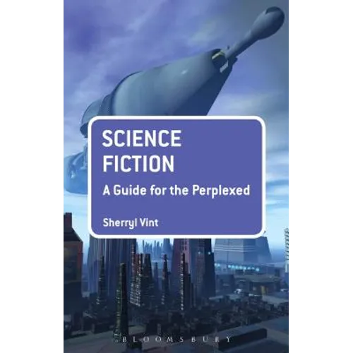 Science Fiction: A Guide for the Perplexed - Paperback