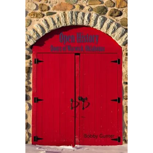 Open History: Doors of Warwick, Oklahoma - Paperback