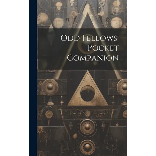 Odd Fellows' Pocket Companion - Hardcover