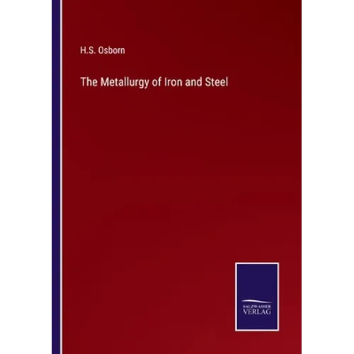 The Metallurgy of Iron and Steel - Paperback
