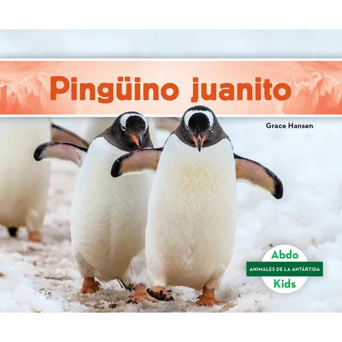 Pinguino Juanito (Gentoo Penguin) - Library Binding