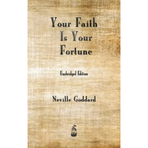 Your Faith is Your Fortune - Hardcover