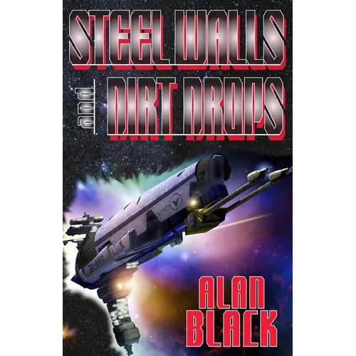 Steel Walls and Dirt Drops - Paperback