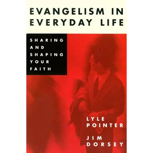Evangelism in Everyday Life - Paperback