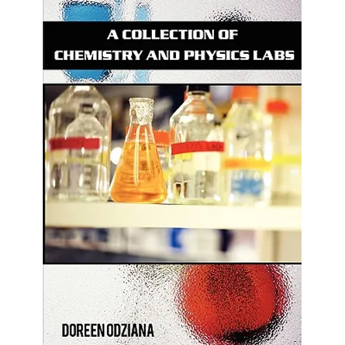 A Collection of Chemistry and Physics Labs - Paperback