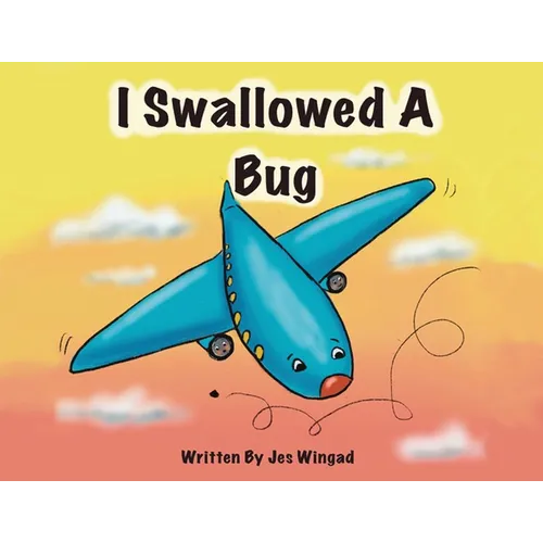I Swallowed a Bug - Paperback