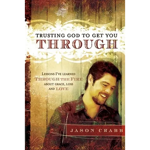 Trusting God to Get You Through - Paperback