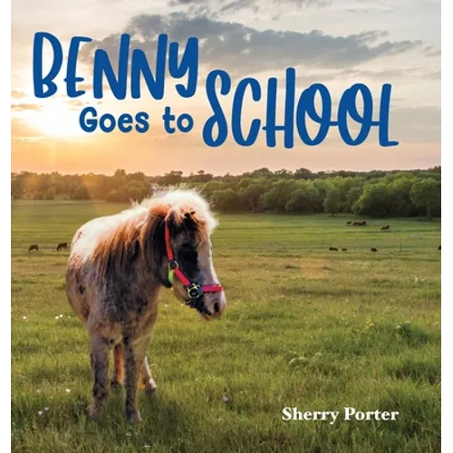 Benny Goes to School - Hardcover